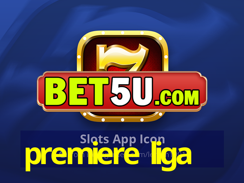 premiere liga